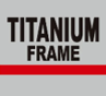 TITANIUM FRAME